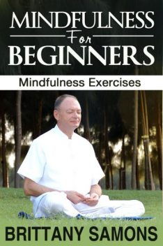 Mindfulness For Beginners, Brittany Samons