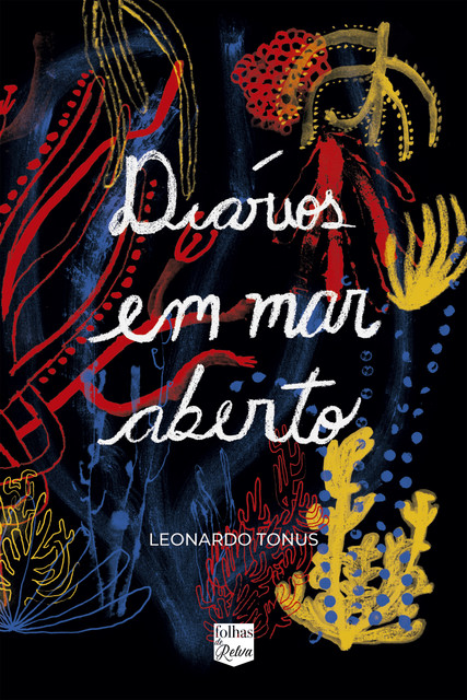 Diários em mar aberto, Leonardo Tonus