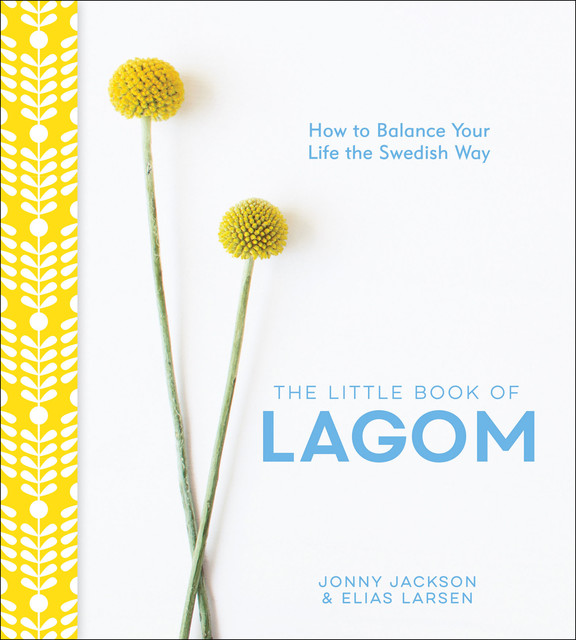 The Little Book of Lagom, Elias Larsen, Jonny Jackson