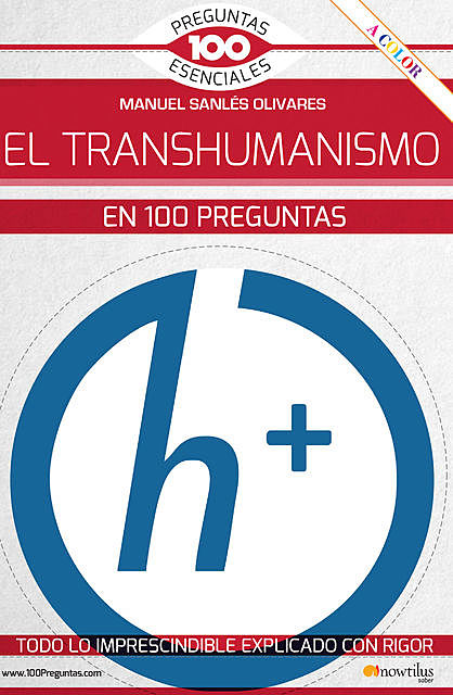 El transhumanismo en 100 preguntas, Manuel Sanlés Olivares