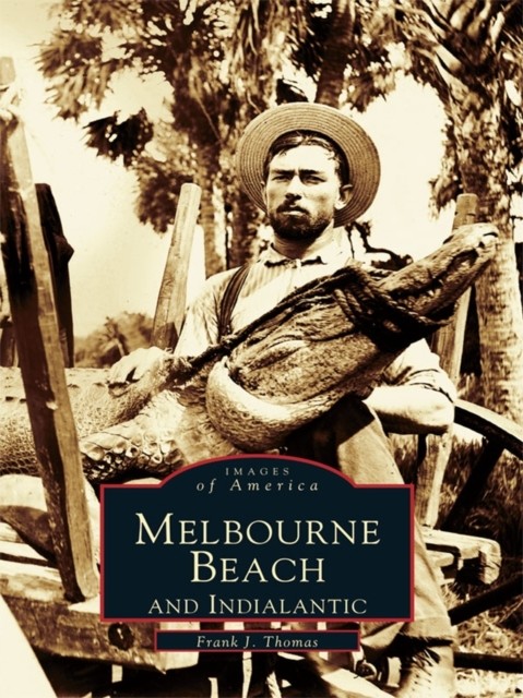 Melbourne Beach and Indialantic, Thomas Frank