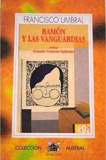 Ramon Y Las Vanguardias, Francisco Umbral