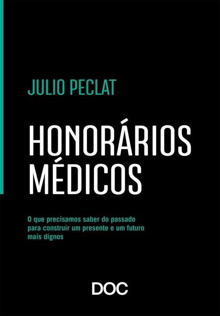 Honorários Médicos, Julio Peclat