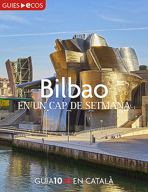 Bilbao. En un cap de setmana, Varios Autores