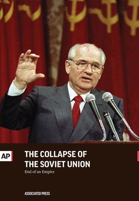 The Collapse of the Soviet Union, The Associated Press