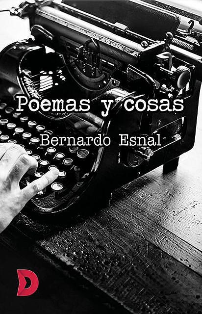 Poemas y cosas, Bernardo Esnal