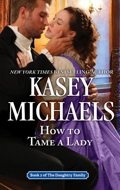 How to Tame a Lady, Kasey Michaels