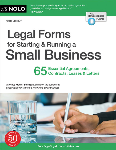 Legal Forms for Starting & Running a Small Business, Fred S.Steingold, Editors of Nolo