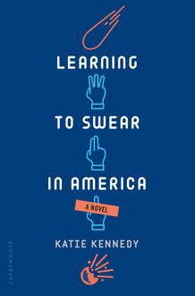Learning to Swear in America, Katie Kennedy