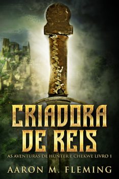 Criadora De Reis, Aaron M. Fleming