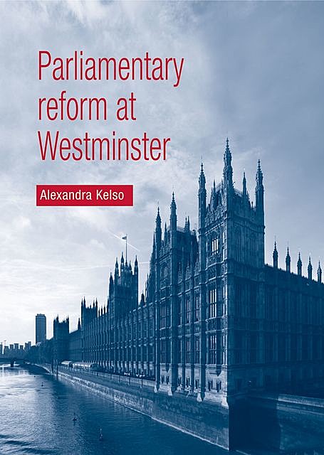 Parliamentary reform at Westminster, Alexandra Kelso
