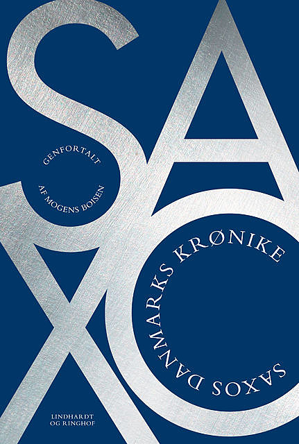 Saxos Danmarks Krønike, Grammaticus Saxo
