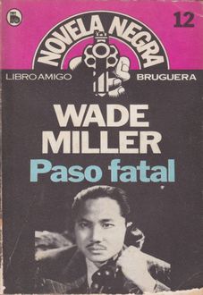 Paso Fatal, Wade Miller