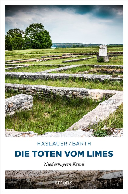 Die Toten vom Limes, Tessy Haslauer, Peter Barth