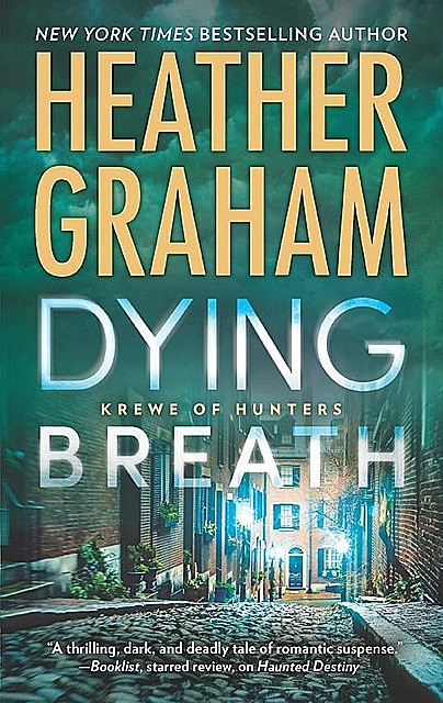Dying Breath, Heather Graham