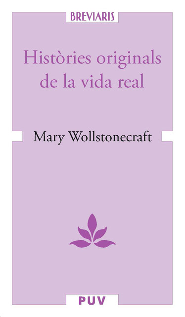 Històries originals de la vida real, Mary Wollstonecraft