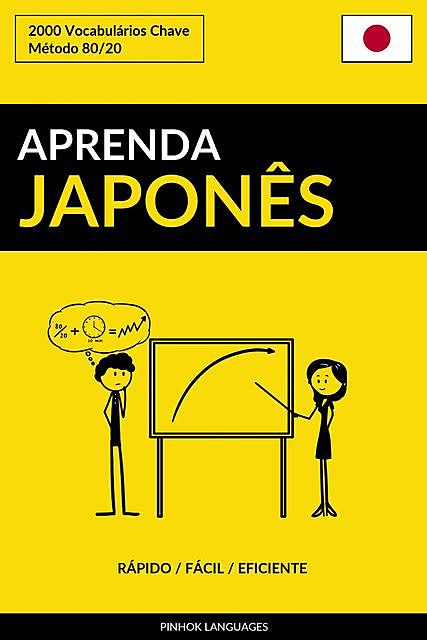 Aprenda Japonês – Rápido / Fácil / Eficiente, Pinhok Languages