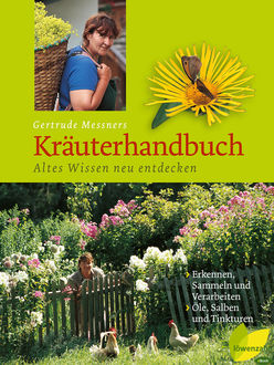 Gertrude Messners Kräuterhandbuch, Gertrude Messner