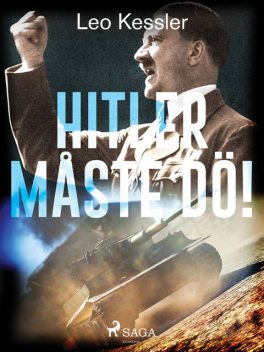 Hitler måste dö, Leo Kessler