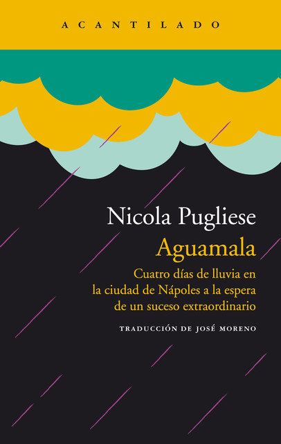 Aguamala, Nicola Pugliese