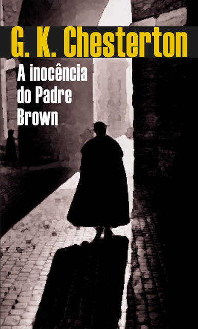A Inocência do Padre Brown, G.K. Chesterton