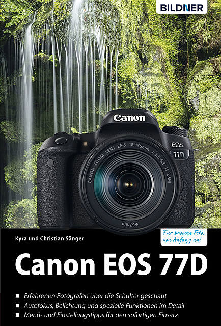 Canon EOS 77D, Christian Sänger, Kyra Sänger