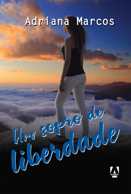 Um sopro de liberdade, Adriana Marcos