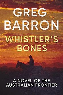 Whistler's Bones, Greg Barron