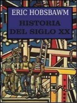 Historia Del Siglo Xx, Eirc Hobsbawm