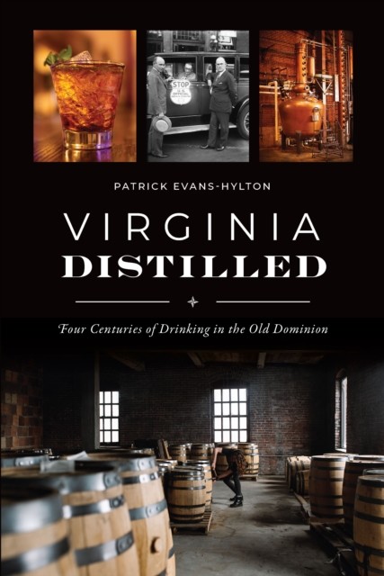 Virginia Distilled, Patrick Evans-Hylton