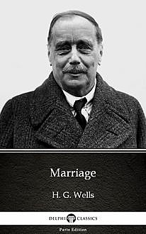 Marriage by H. G. Wells (Illustrated), Herbert Wells