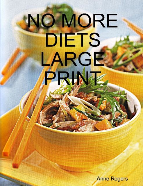 No More Diets Large Print, Anne Rogers