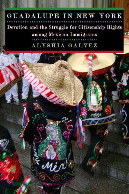 Guadalupe in New York, Alyshia Galvez