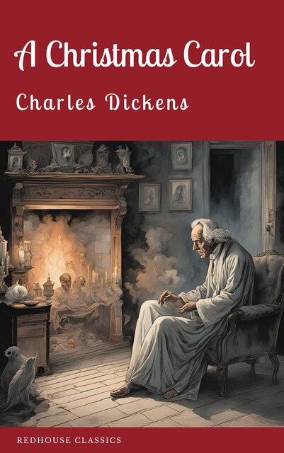 A Christmas Carol, Charles Dickens