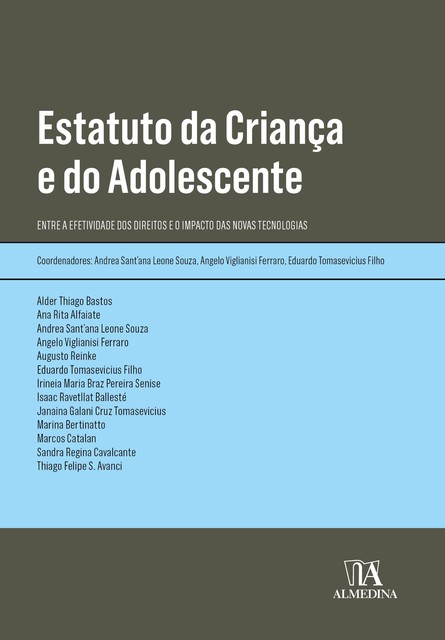 Estatuto da Criança e do Adolescente, Angelo Viglianisi Ferraro, Andrea Sant'ana Leone Souza
