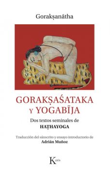Gorakṣaśataka y Yogabīja, Goraksanatha