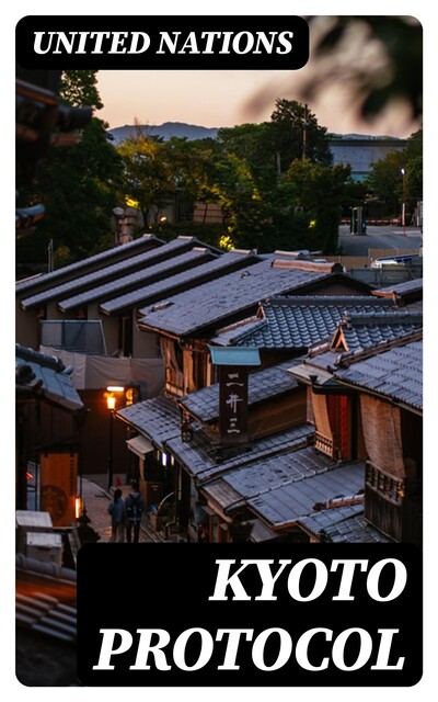 Kyoto Protocol, United Nations