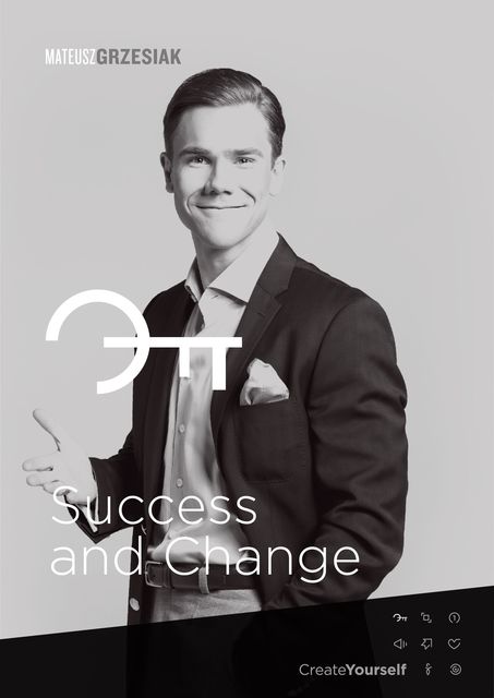 Success and Change, Mateusz Grzesiak