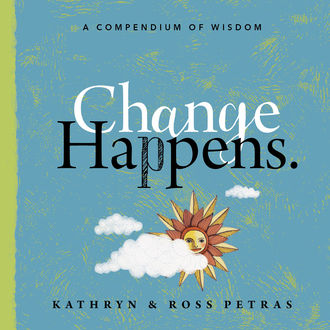 Change Happens, Kathryn Petras, Ross Petras