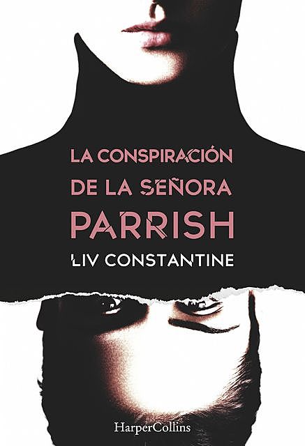 La conspiración de la señora Parrish, Liv Constantine