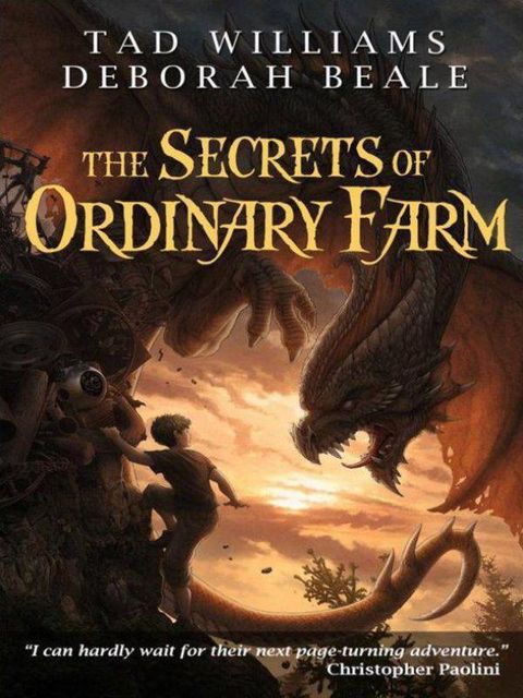 The Secrets of Ordinary Farm, Tad Williams, Deborah Beale