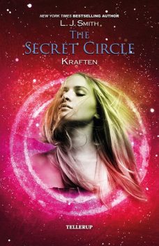 The Secret Circle #3: Kraften, L.J. Smith