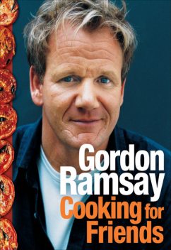 Cooking for Friends, Gordon Ramsay