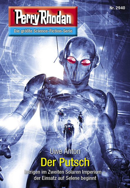 Perry Rhodan 2940: Der Putsch, Uwe Anton