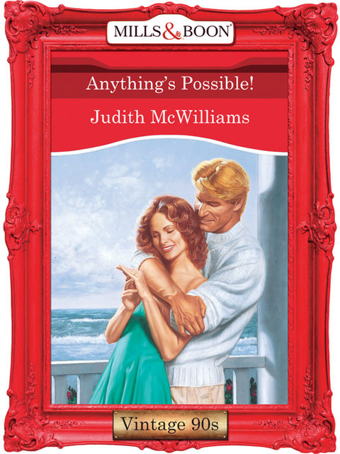 Anything's Possible, Judith McWilliams