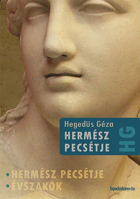 Hermész pecsétje, Hegedüs Géza
