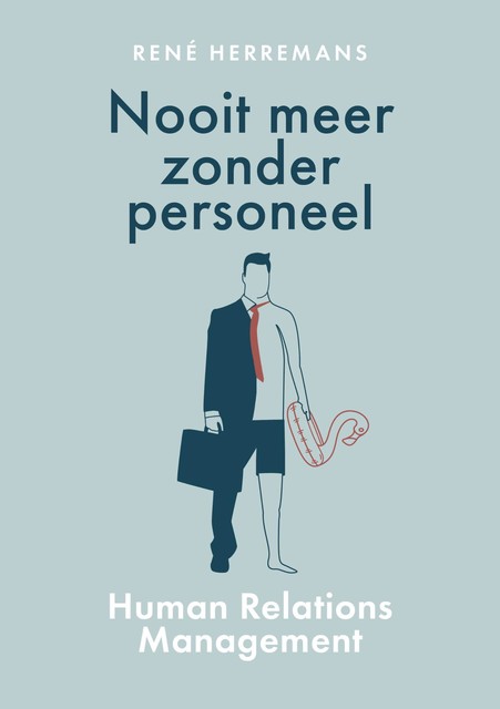 Nooit meer zonder personeel, René Herremans