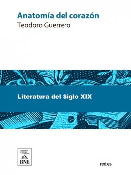 Anatomía del corazón novela original, Teodoro Guerrero