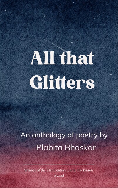 All that Glitters, Plabita Bhaskar
