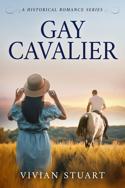 Gay Cavalier, Vivian Stuart